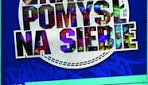  "Pomysł na siebie"